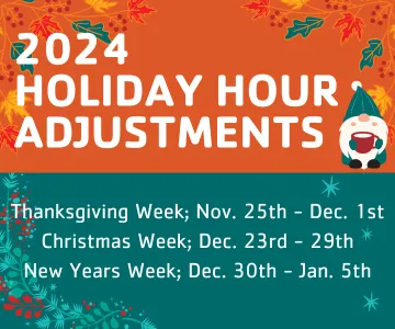 2024 Holiday Hour Adjustments